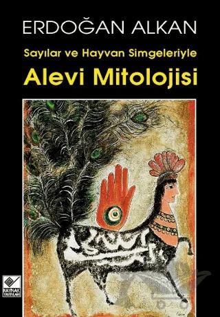 Alevi Mitolojisi Sayılar ve Hayvan Simgeleriyle