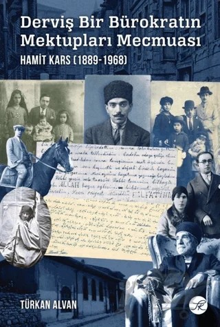 Derviş Bir Bürokratın Mektupları Mecmuası: Hamit Kars (1889-1968) – Kolektif – TK Yayınevi kitap kapağı