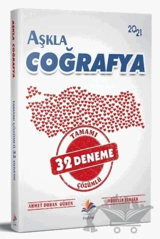 2021 Aşkla Coğrafya 32 Deneme Çözümlü