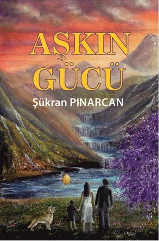 Aşkın Gücü