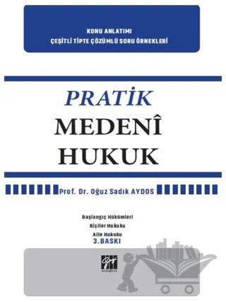 Pratik Medeni Hukuk – Oğuz Sadık Aydos – Gazi Kitabevi kitap kapağı
