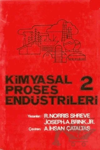 Kimyasal Proses Endüstrileri 2 – R. Norris Shreve – İnkılap Kitabevi kitap kapağı