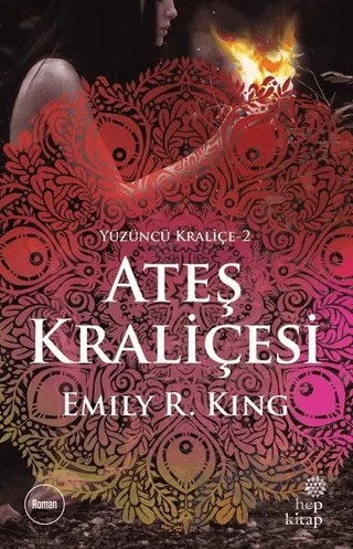 Ateş Kraliçesi - Yüzüncü Kraliçe 2 – Emily R. King – Hep Kitap kitap kapağı