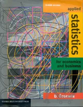 Applied Statistics for Economics and Business CD-Rom Included