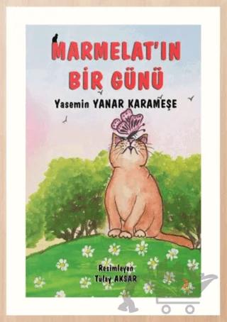 Marmelat’ın Bir Günü – Yasemin Yanar Karameşe – Cinius Yayınları kitap kapağı
