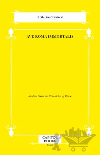 Ave Roma Immortalis