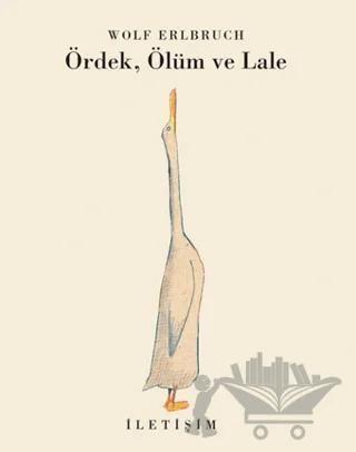 Ördek, Ölüm ve Lale