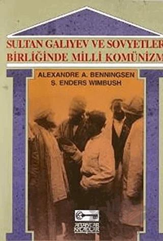 Sultan Galiyev ve Sovyetler Birliğinde Milli Komünizm