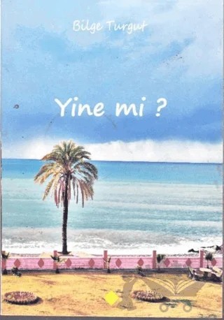 Yine mi? – Bilge Turgut – Kömen Yayınları kitap kapağı