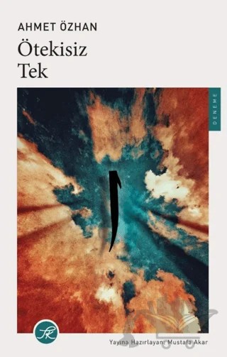Ötekisiz Tek – Ahmet Özhan – TK Yayınevi kitap kapağı