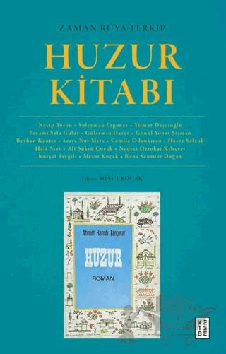 Zaman Rüya Terkip : Huzur Kitabı