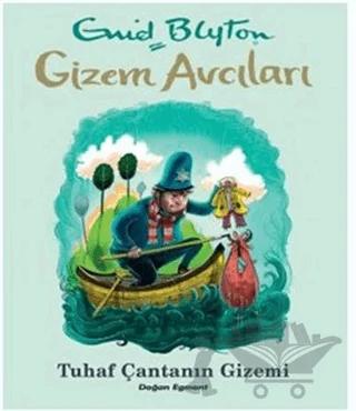 Gizem Avcıları - Tuhaf Çantanın Gizemi – Enid Blyton – Doğan Egmont Yayıncılık kitap kapağı