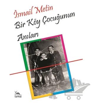 Bir Köy Çocuğunun Anıları