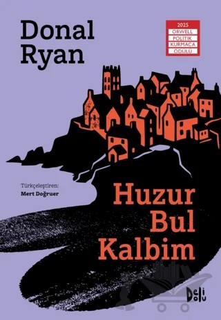 Huzur Bul Kalbim – Donal Ryan – Delidolu kitap kapağı