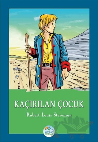Kaçırılan Çocuk – Robert Louıs Stevenson – Maviçatı Yayınları kitap kapağı