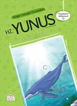 Balığın Yuttuğu Peygamber Hz. Yunus Aleyhisselam – Yılmaz Yenidinç – Nesil Çocuk Yayınları kitap kapağı