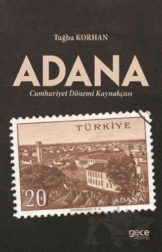 Adana - Cumhuriyet Dönemi Kaynakçası