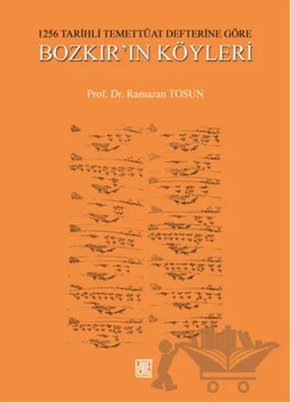 1256 Tarihli Temettüat Defterine Göre Bozkır’ın Köyleri