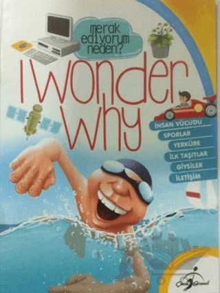 I Wonder Why 5 - Merak Ediyorum Neden? – Kolektif – Çocuk Gezegeni kitap kapağı