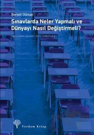 Sınavlarda Neler Yapmalı ve Dünyayı Nasıl Değiştirmeli