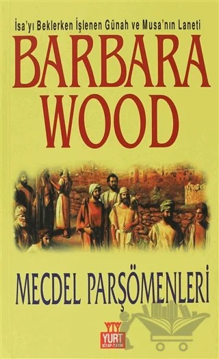 Mecdel Parşömenleri – Barbara Wood – Yurt Kitap Yayın kitap kapağı
