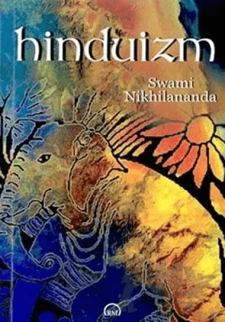 Hinduizm – Swami Nikhilananda – Ruh ve Madde Yayınları kitap kapağı