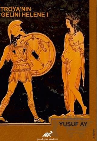 Troya’nın Gelini Helene 1