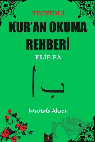Tecvidli Kur'an Okuma Rehberi Elif-Ba