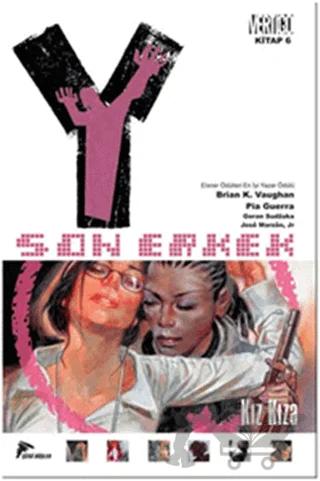 Y: Son Erkek 6 - Kız Kıza – Brian K. Vaughan, Pia Guerre – Çizgi Düşler Yayınevi kitap kapağı