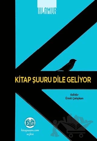 Kitap Şuuru Dile Geliyor – Ümit Çalışkan – Ihlamur kitap kapağı