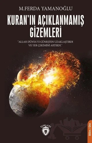 Kuran'ın Açıklanmamış Gizemleri – M. Ferda Yamanoğlu – Dorlion Yayınları kitap kapağı