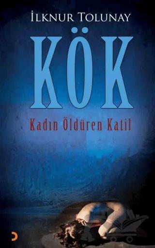 Kök/ Kadın Öldüren Katil