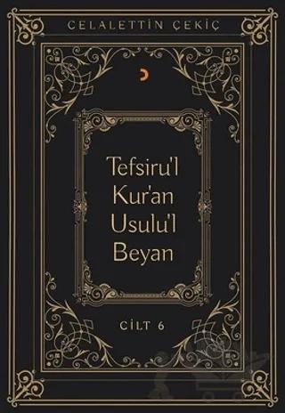 Tefsiru'l Kur'an Usulu'l Beyan Cilt - 6