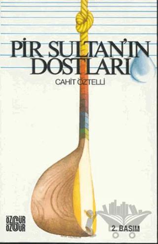 Pir Sultan’ın Dostları