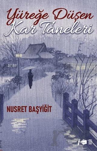 Yüreğe Düşen Kar Taneleri
