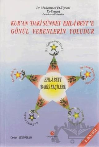Kur’an'daki Sünnet Ehl-i Beyt’e Gönül Verenlerin Yoludur