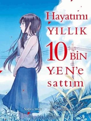 Hayatımı Yıllık 10 Bin Yen'e Sattım