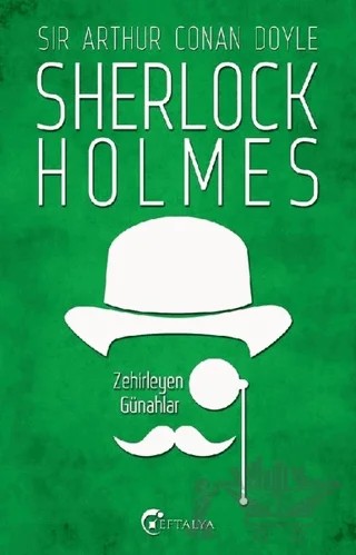 Sherlock Holmes - Zehirleyen Günahlar – Sir Arthur Conan Doyle – Eftalya Kitap kitap kapağı