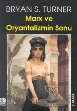Marx ve Oryantalizmin Sonu