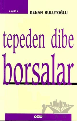 Tepeden Dibe Borsalar – Kenan Bulutoğlu – Yapı Kredi Yayınları kitap kapağı