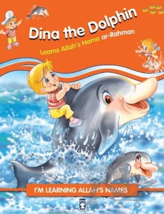 Dina the Dolphin Learns Allah's Name Ar Rahman – Nur Kutlu – Timaş Publishing kitap kapağı