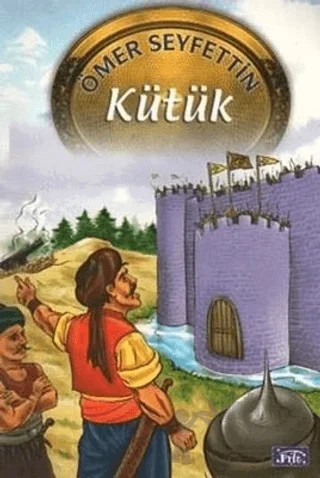 Kütük – Ömer Seyfettin – Parıltı Yayınları kitap kapağı