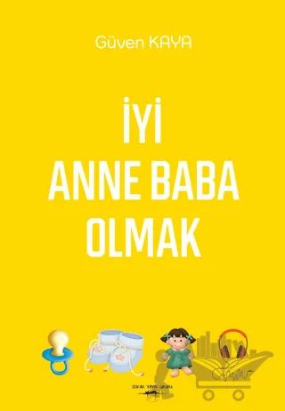 İyi Anne Baba Olmak