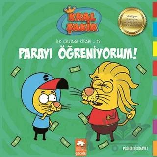 Parayı Öğreniyorum - Kral Şakir İlk Okuma Kitabım 19
