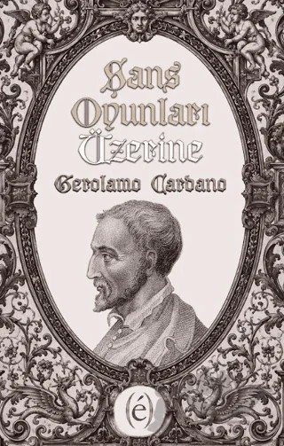 Şans Oyunları Üzerine – Gerolamo Cardano – Epokhe Yayınları kitap kapağı