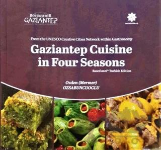 Gaziantep Cuisine in Four Seasons