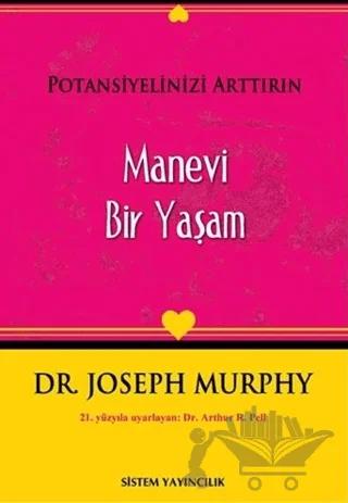 Potansiyelinizi Arttırın - Manevi Bir Yaşam