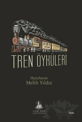 Tren Öyküleri
