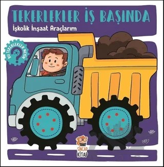 İşkolik İnşaat Araçlarım - Tekerlekler İş Başında – Kolektif – Sincap Kitap kitap kapağı