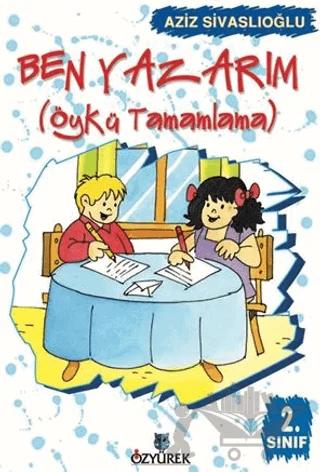 Ben Yazarım 2. Sınıf Öykü Tamamlama